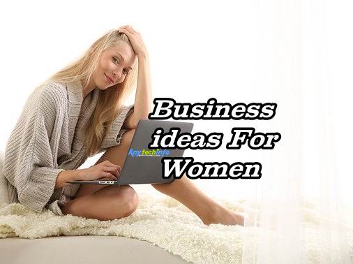 महिला के लिए घर बैठे काम - Business ideas For Women in Hindi 1 Top 10 Business ideas For Women